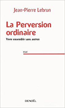 la perversion ordinaire